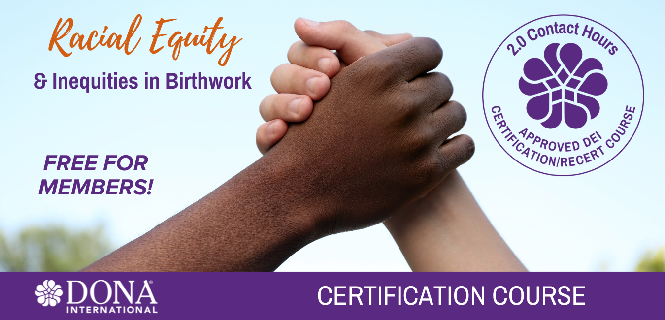 Racial Equity and Inequities in Birthwork